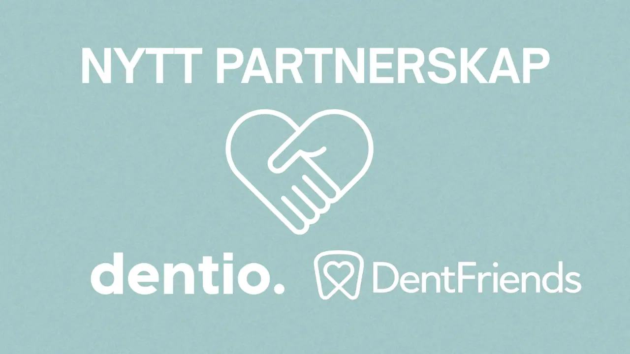 Dentio x DentFriends: Eksklusivt partnerskab for svenske tandklinikker