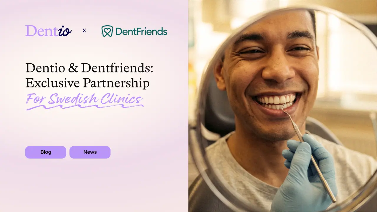 Dentio x DentFriends: Exclusive Partnership for Swedish Dental Clinics